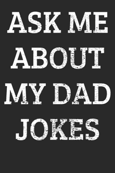 Paperback Notebook: Dad Jokes Dot Grid 6x9 120 Pages Book