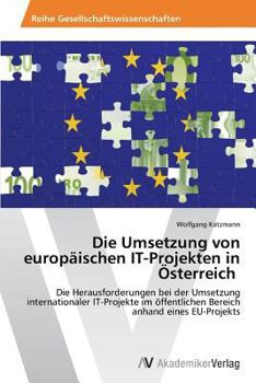 Paperback Die Umsetzung von europäischen IT-Projekten in Österreich [German] Book