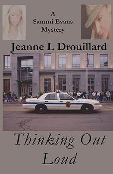 Paperback Thinking Out Loud: A Sammi Evans Mystery Book