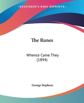 Paperback The Runes: Whence Came They (1894) Book