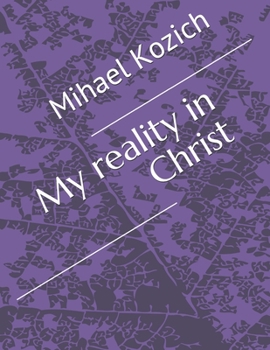 Paperback My reality in Christ Book