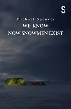 Paperback We Know Now Snowmen Exist Book