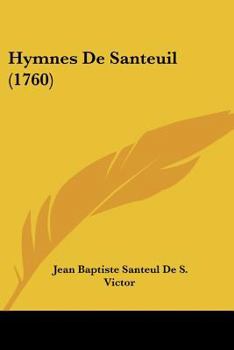 Paperback Hymnes De Santeuil (1760) [French] Book