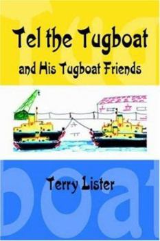 Tel the Tugboat and His Tugboat Friends