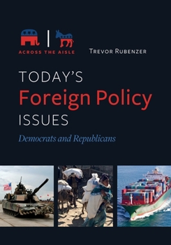 Hardcover Today's Foreign Policy Issues: Democrats and Republicans Book