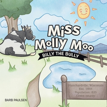 Paperback Miss Molly Moo: Billy the Bully Book