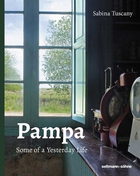 Hardcover Pampa: Some of a Yesterday Life Book