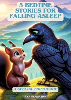 (Deutsch - Englisch) 5 Bedtime Stories for Falling Asleep: A Special Friendship