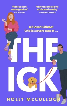 Paperback The Ick: A Totally Hilarious Enemies to Lovers, Forced Proximity Romantic Comedy Book