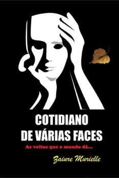 Paperback Cotidiano de Várias Faces: As voltas que o mundo dá... [Portuguese] Book