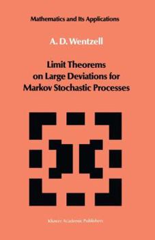 Paperback Limit Theorems on Large Deviations for Markov Stochastic Processes Book