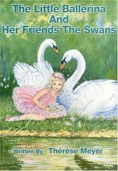 Hardcover The Little Ballerina and Her Friends the Swans Book