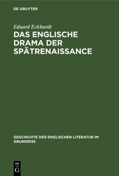 Hardcover Das Englische Drama Der Spätrenaissance: (Shakespeares Nachfolger) [German] Book
