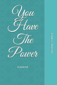 Paperback You Have The Power: A Journal Book