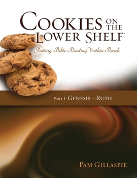 Paperback Cookies on the Lower Shelf: Part I Genesis - Ruth: Part I Book