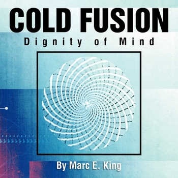 Paperback Cold Fusion: Dignity of Mind Book