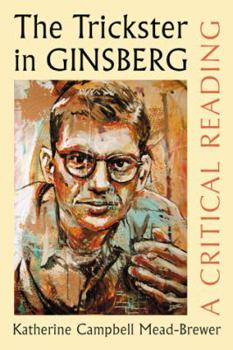 Paperback The Trickster in Ginsberg: A Critical Reading Book