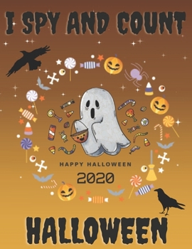 Paperback I Spy and Count: A Fun Interactive Book for Children to Celebrate Halloween Book