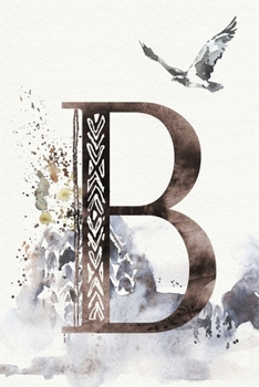 Monthly Planner with Monogram Letter B: Personalized Undated Calendar (Ethnic Design)