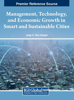Hardcover Management, Technology, and Economic Growth in Smart and Sustainable Cities Book