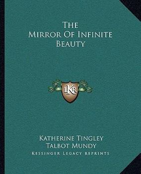 Paperback The Mirror Of Infinite Beauty Book