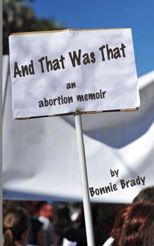 Paperback And That Was That: An Abortion Memoir Book