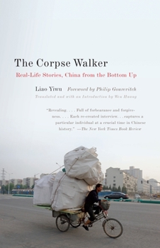 Paperback The Corpse Walker: Real Life Stories: China from the Bottom Up Book