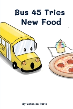 Paperback Bus 45 Tries New Food Book