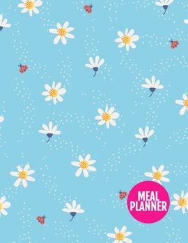 Meal Planner: Nifty Track And Plan Your Meals Weekly - 52 Week Food Planner | Diary | Log | Journal | Calendar - Meal Prep And Planning Grocery List | ... 11 Inch | 110 Pages  - Product Code XL 034421