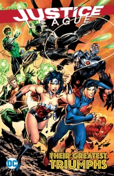 Justice League: Their Greatest Triumphs - Book  of the Justice League (2011) (Single Issues)