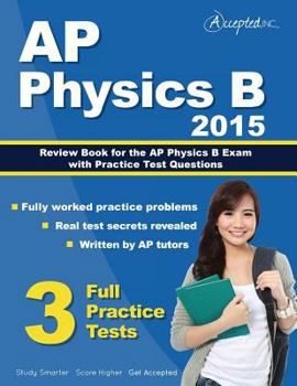 Paperback AP Physics B 2015: Review Book for AP Physics B Exam with Practice Test Questions Book