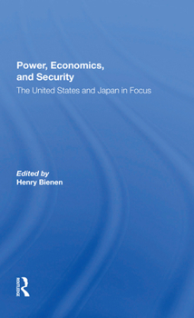 Paperback Power, Economics, and Security: The United States and Japan in Focus Book