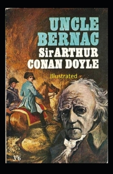 Uncle Bernac Illustrated