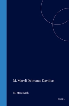 M. Marvli Delmatae Davidias (Mittellateinische Studien Und Texte) (Mittellateinische Studien Und Texte)