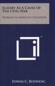 Paperback Slavery as a Cause of the Civil War: Problems in American Civilization Book