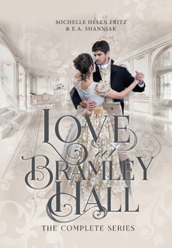 Love At Bramley Hall: The Complete Series