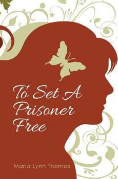 Paperback To Set A Prisoner Free Book