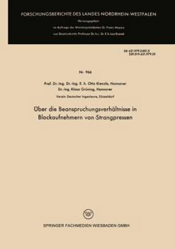 Paperback Über Die Beanspruchungsverhältnisse in Blockaufnehmern Von Strangpressen [German] Book