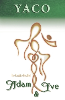 Paperback Adam and Eve: The Paradise Recalled Book