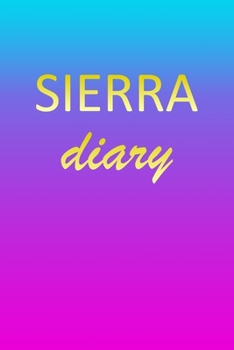 Paperback Sierra: Journal Diary Personalized First Name Personal Writing Letter S Blue Purple Pink Gold Effect Cover Daily Diaries for J Book