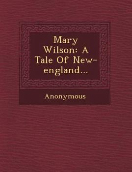 Mary Wilson: A Tale Of New England