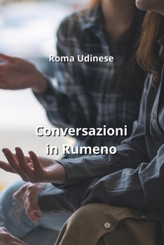 Paperback Conversazioni in Rumeno [Italian] Book