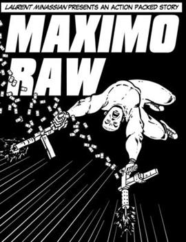 Paperback Maximo Raw: Laurent Minassian presents an action packed story Book