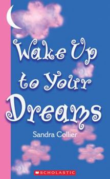Paperback Wake Up to Your Dreams Book