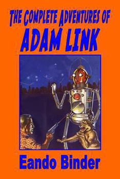 Paperback The Complete Adventures of Adam Link Book