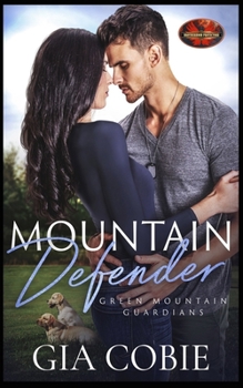 Mountain Defender: Brotherhood Protectors World (Green Mountain Guardians)