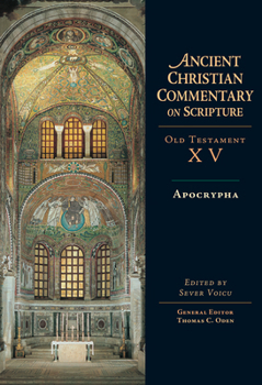 Apocrypha - Book #15 of the Ancient Christian Commentary on Scripture