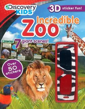 Paperback Incredible Zoo (Discovery Kids 3D Sticker fun!) Book