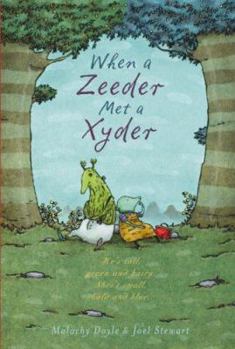 Hardcover When a Zeeder Met a Xyder Book