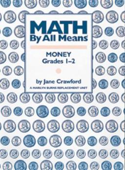 Paperback Math by All Means: Money, Grades 1-2 Book